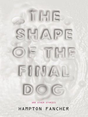 cover image of The Shape of the Final Dog and Other Stories